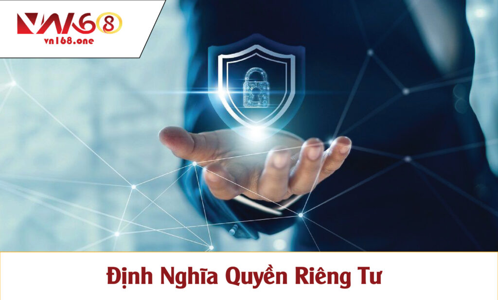 Quyền Riêng Tư Là Gì?
