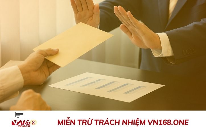 Miễn Trừ Trách Nhiệm VN168 Đầy Đủ – Chi Tiết Cho Bạn